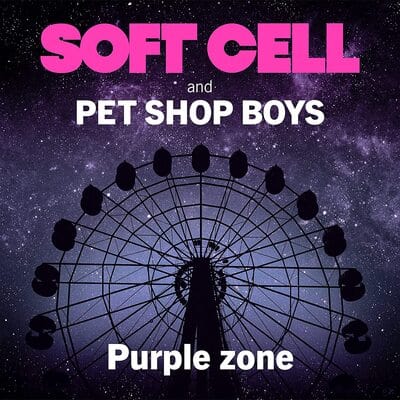 Purple Zone:   - Soft Cell and Pet Shop Boys [VINYL]