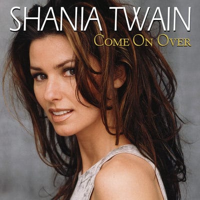 Come On Over (International) - Shania Twain [VINYL]