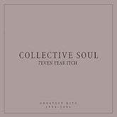 7even Year Itch: Greatest Hits, 1994-2001 - Collective Soul [Vinyl]