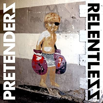 Relentless - The Pretenders [VINYL Limited Edition]