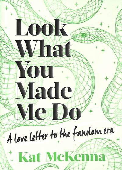 Look what you made me do - Kat McKenna [BOOK]