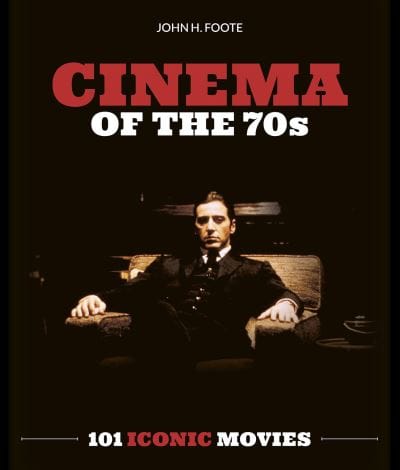 Cinema of the 70s - John H. Foote [BOOK]