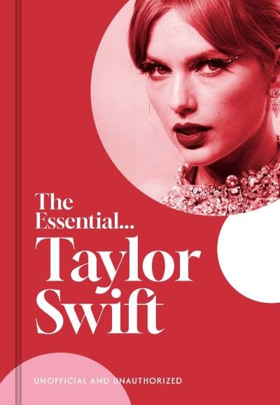 The essential...Taylor Swift - Caroline Young [BOOK]
