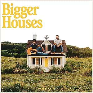 Bigger Houses - Dan + Shay [VINYL]