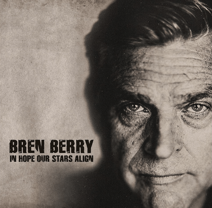 In Hope Our Stars Align - Bren Berry [CD]