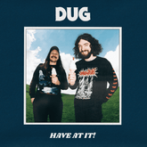 Have At It! - DUG [CD]