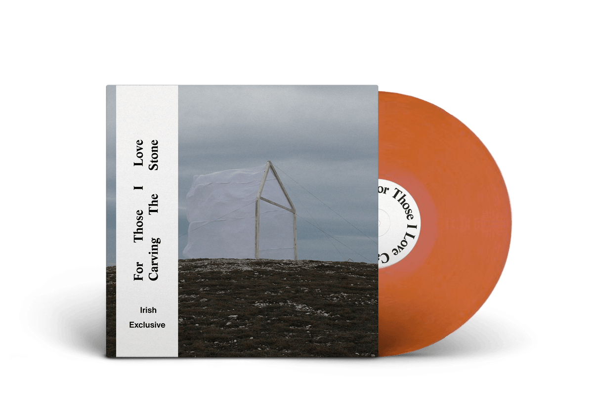 Carving The Stone (Irish Exclusive Transparent Orange Edition) - For Those I Love [Colour Vinyl]