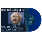 MICHAEL D HIGGINS AGAIINST LP [Pre-Order Vinyl]