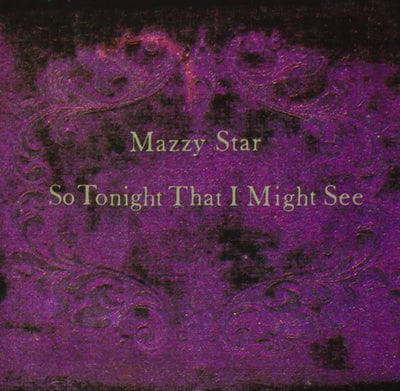 So Tonight That I Might See - Mazzy Star [CD] - Vinyl8