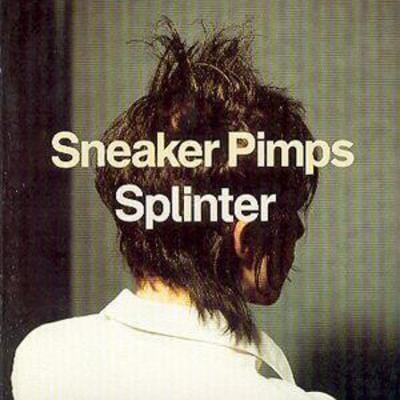Splinter - Sneaker Pimps [CD]