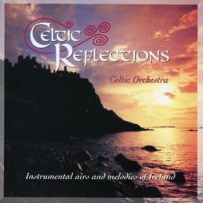 Celtic Reflections - The Celtic Orchestra [CD]