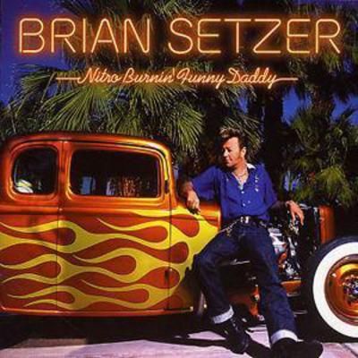 Nitro Burnin' Funny Daddy - Brian Setzer [CD] - Vinyl8