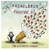 Pachelbel's Greatest Hit - Johann Pachelbel [CD]