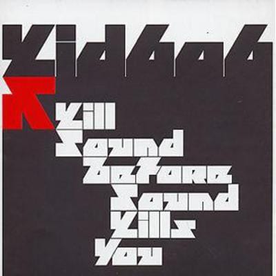 Kill Sound Before Sound Kills You - Kid606 [CD]