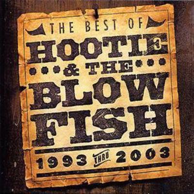 The Best of Hootie and the Blowfish: 1993 Thru 2003 - Hootie & The Blowfish [CD]
