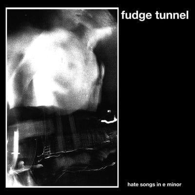 Hate Songs in E Minor - Fudge Tunnel [CD] - Vinyl8