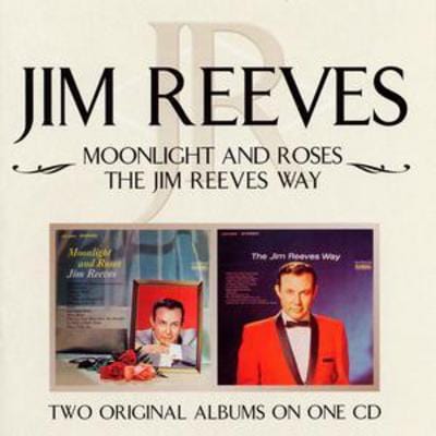 Moonlight and Roses/the Jim Reeves Way - Jim Reeves [CD]