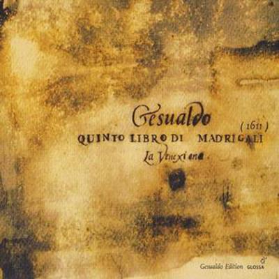 Quinto Libro Di Madrigali (La Venexiana) - Carlo Gesualdo Da Venosa [CD]