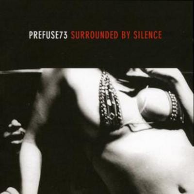 Surrounded By Silence - Prefuse 73 [CD]