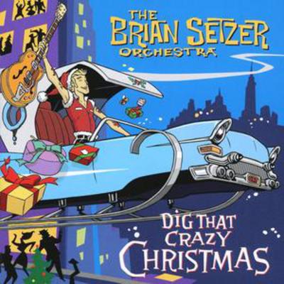Dig That Crazy Christmas - The Brian Setzer Orchestra [CD] - Vinyl8