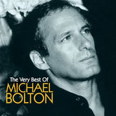 The Very Best of Michael Bolton - Michael Bolton [CD]