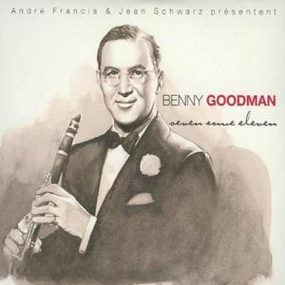 Seven Come Eleven - Benny Goodman [CD]