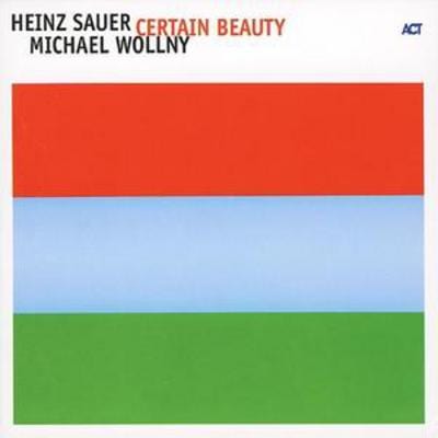 Certain Beauty - Heinz Sauer [CD]