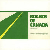 Trans Canada Highway - Boards of Canada [CD] - Vinyl8