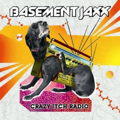 Crazy Itch Radio - Basement Jaxx [CD]