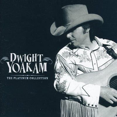 The Platinum Collection - Dwight Yoakam [CD]