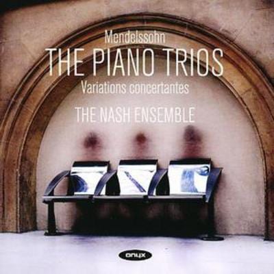 Mendelssohn: The Piano Trios - Felix Mendelssohn [CD]