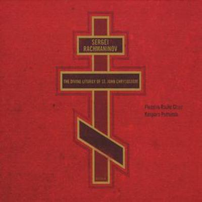 Liturgy of St John Chrysostom, The (Flemish Radio Choir) - Sergei Rachmaninov [SACD]