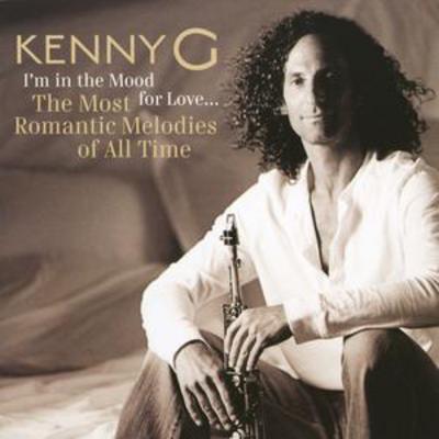 I'm in the Mood for Love... - Kenny G [CD]