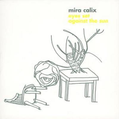 Eyes Set Against the Sun - Mira Calix [CD]