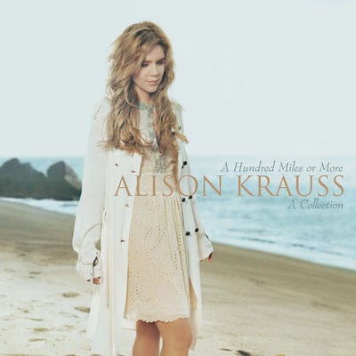 A Hundred Miles Or More: A Collection - Alison Krauss & Union Station [CD] - Vinyl8