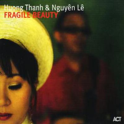 Fragile Beauty - Huong Thanh [CD]