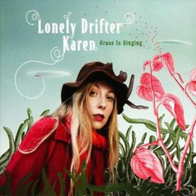 Grass Is Singing - Lonely Drifter Karen [CD]