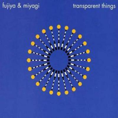 Transparent Things - Fujiya and Miyagi [CD]