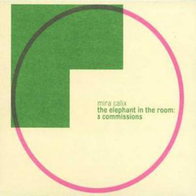 Elephant in the Room - 3 Commissions - Mira Calix [CD]