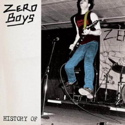 History Of... - Zero Boys [CD]