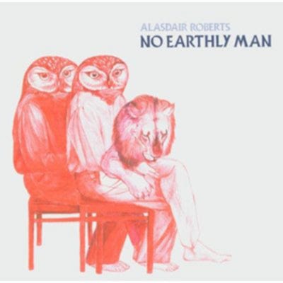 No Earthly Man - Alasdair Roberts [VINYL]