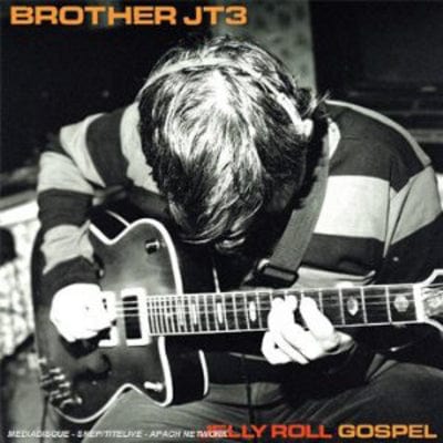 Jelly Roll Gospel - Brother JT3 [VINYL]