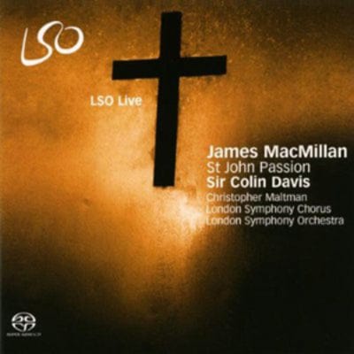James MacMillan: St. John Passion - Christopher Maltman [SACD]