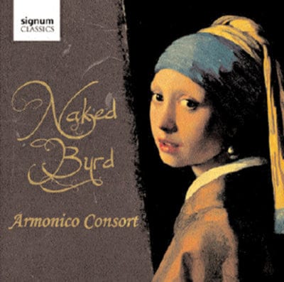 Naked Byrd - Armonico Consort [CD]