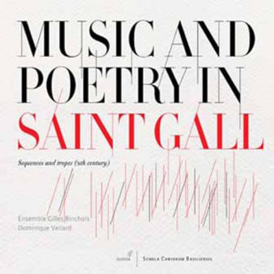 Music and Poetry in Saint Gall - Ensemble Gilles Binchois [CD]