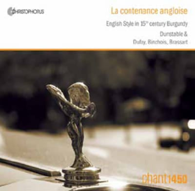 La Contenance Angloise: English Style in 15th Century Burgundy - Chant 1450 [CD]