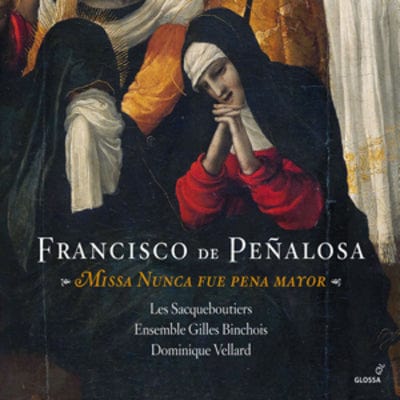 Francisco De Penalosa: Missa Nunca Fue Pena Mayor - Francisco de Penalosa [CD]