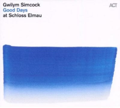 Good Days at Schloss Elmau - Gwilym Simcock [CD]