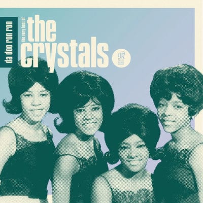 Da Doo Ron Ron: The Very Best of the Crystals - The Crystals [CD]
