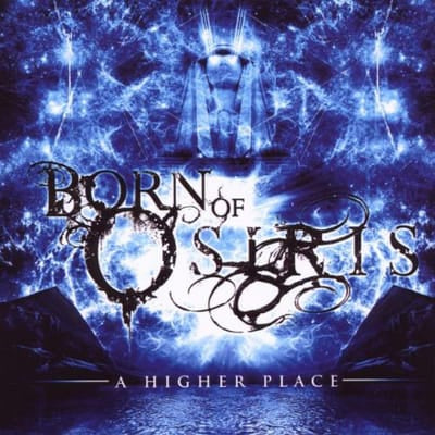A Higher Place - Born of Osiris [CD] - Vinyl8